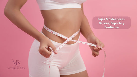 Fajas Moldeadoras: Belleza, Soporte y Confianza