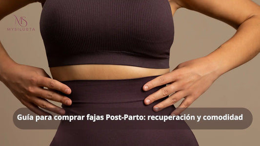 Guía para comprar fajas Post-Parto: recuperación y comodidad